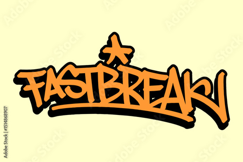 Graffiti tag “Fastbreak” in orange with black outline on yellow background. Bold and vibrant, ideal for fast-paced basketball plays and energetic street-style sports visuals.