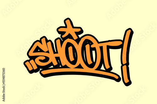 Graffiti tag “Shoot” in orange lettering with black outline on yellow background. Expresses the intensity of basketball shooting, perfect for vibrant urban and hip hop street art.