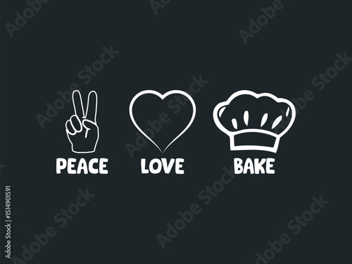 Peace love bake inspirational baking t shirt graphic design