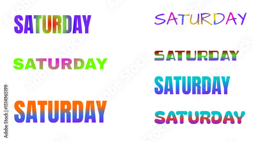  Six colorful depictions of the word "Saturday" in various color gradients. 