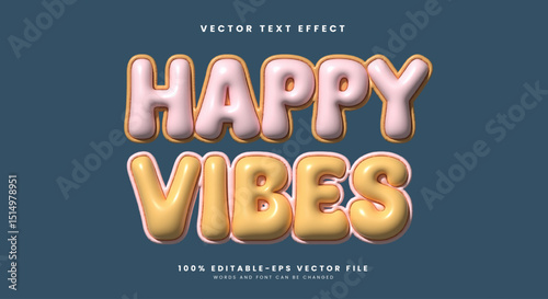 Happy vibes 3d inflated editable text effect template Suitable for Cute Style
