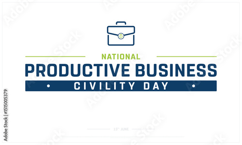 National Productive Business Civility Day on white background, Typographic Design of Productive Business Civility Day, Vector Design of National Productive Business Civility Day