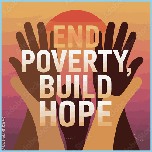 Raise awareness, inspire action, and unite globally to eradicate poverty and inequality.
