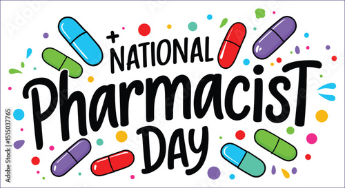 National Pharmacist Day Lettering With Colorful Capsules And Decorative Elements Vector