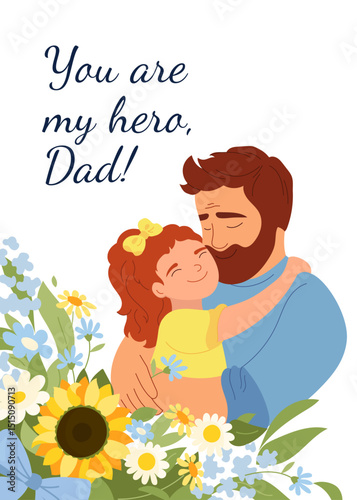 Father hugs his daughter with love and tenderness Dad with girl on floral background of daisies and sunflower Cute cartoon vector illustration for Father's Day greeting card, holidays poster or banner