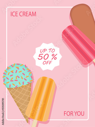 Vertical summer background with ice cream. Fruit and chocolate popsicle and mint ice cream in a waffle cone on a pink background. Text 50% off in a white frame. Vector illustration.