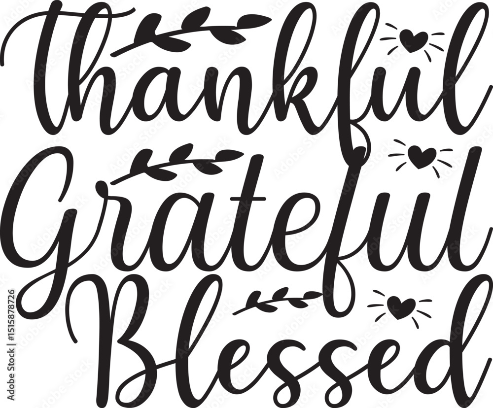 Thankful Grateful Blessed, fall svg design. Thankful Grateful Blessed, fall svg design.