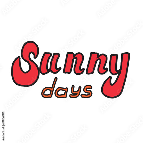 Sunny Days Handwritten Red Typography with Black Outline