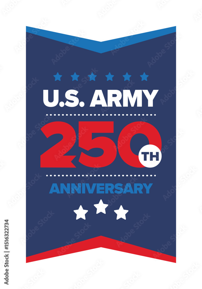 U.S. Army 250th birthday. Anniversary. United States Army Day in June. American military holiday. American flag. Patriotic design. Vector Illustration U.S. Army 250th birthday. Anniversary. United States Army Day in June. American military holiday. American flag. Patriotic design. Vector Illustration