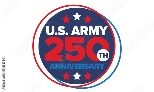 U.S. Army 250th birthday. Anniversary. United States Army Day in June. American military holiday. American flag. Patriotic design. Vector Illustration