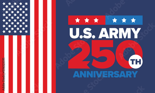 U.S. Army 250th birthday. Anniversary. United States Army Day in June. American military holiday. American flag. Patriotic design. Vector Illustration