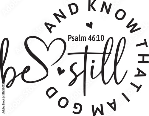 Be Still and Know That I Am God