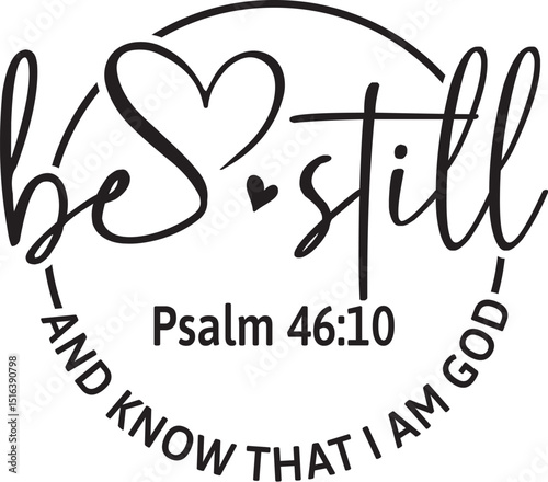Be Still and Know That I Am God