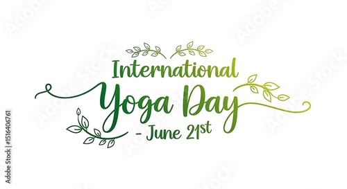 Celebrating International Yoga Day: Green Gradient Typography with Leaf Accents on White, June 21st
