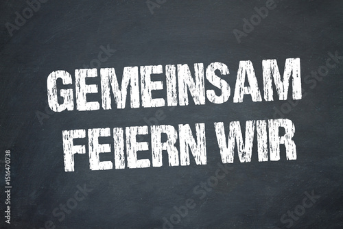 Gemeinsam feiern wir	
 photo
