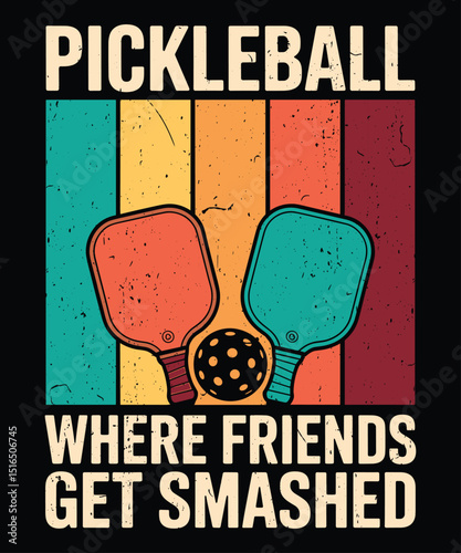 Pickleball Friends Get Smashed T-Shirt