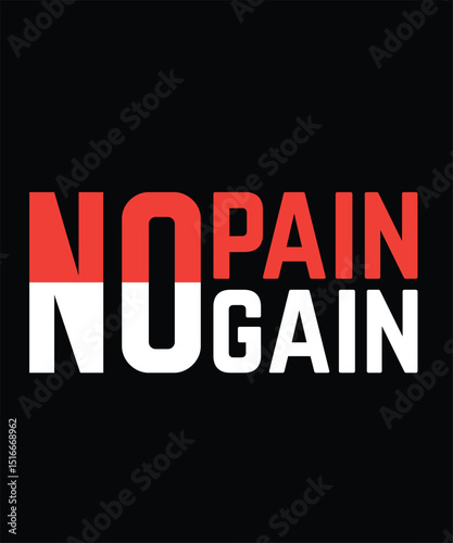 No pain No gain Gym Typography T-shirt Design