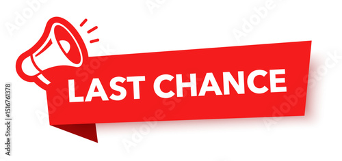 Megaphone with last chance speech bubble. Loudspeaker. Banner for business, marketing and advertising. Vector illustration.