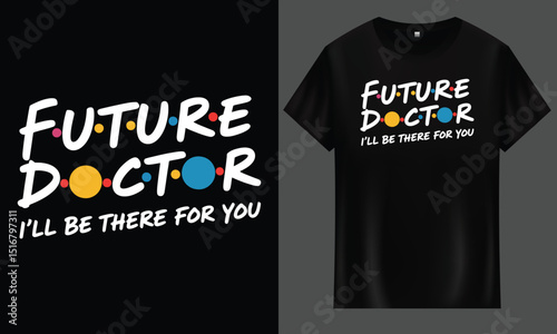 Pre-Med Gift Graphic in Friends TV Show Style | Perfect for Students | Future Doctor Friends-Inspired Typography Design – Editable Vector T-shirt Graphic