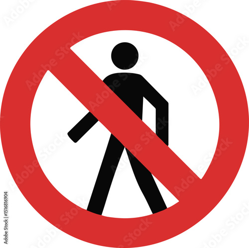 No access for pedestrians prohibition sign.