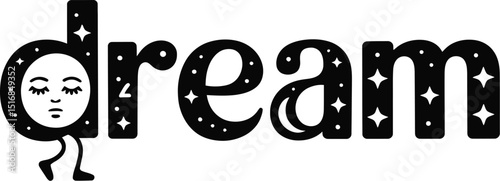 Illustration of the word dream with stars and a moon face walking on legs in black and white
