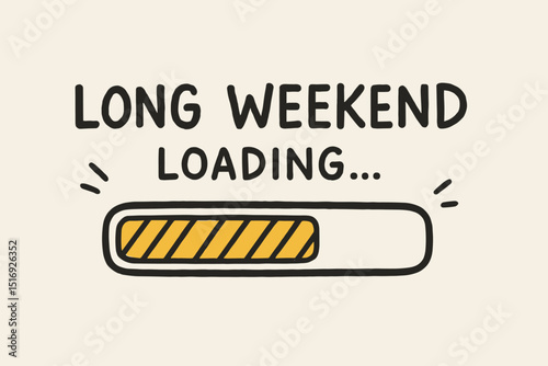 Long weekend loading concept doodle. Hand-drawn progress bar illustration. Anticipation for holiday, vacation, time off. Fun sketch design element for web, app, print. Countdown graphic.
