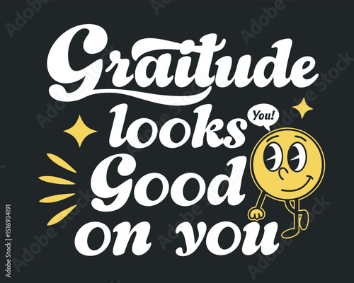 Gratitude Looks Good On You Positive Affirmation Graphic