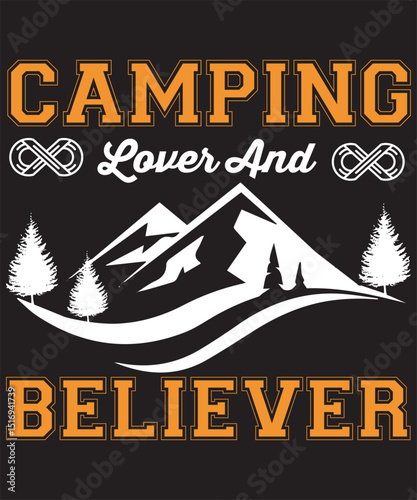 camping lover and believer t-shirt design. vector illustration.
