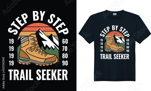 Vintage Hiking Boot with Mountains Sunset – Trail Seeker Step by Step Outdoor Adventure T-Shirt Design