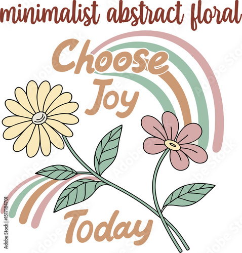 Minimalist Inspirational Flower and Rainbow Vector Design