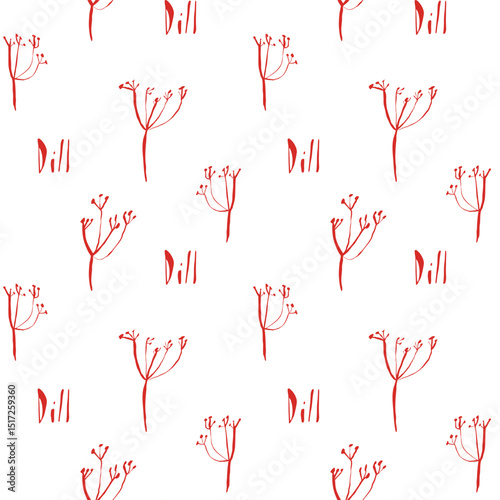 Seamless red dill pattern with hand drawn herbs and handwritten word dill on white background in whimsical botanical style