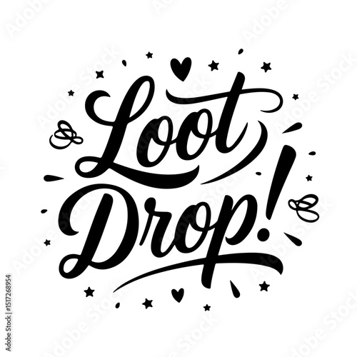 Loot Drop!. Gamer Quote Vector Design Isolated on White Background