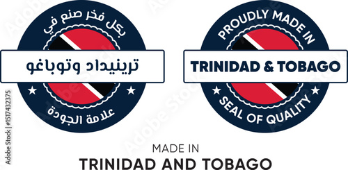 Made in Trinidad and Tobago. Premium labels English and Arabic, stickers, pointer, badge and symbol of Trinidad and Tobago flag icon. Collection vector illustration