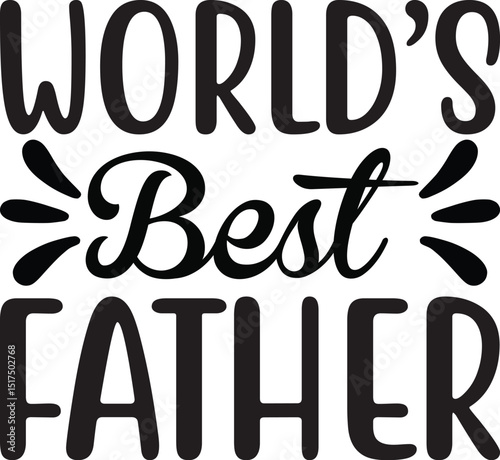 world’s best father, fathers day svg design