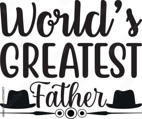 world’s greatest father, fathers day svg design