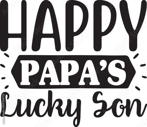 happy papa’s lucky son, fathers day svg design