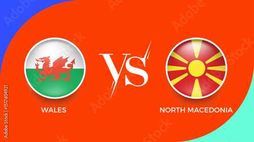 Wales vs North Macedonia flag in circle for UEFA PRELIMINARY and sports banner. vector illustrator