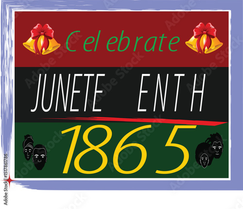 celebrate juneteenth 1865