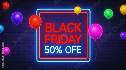 Black Friday Sale Neon Sign with 50% Off Text, Balloons, and Brick Wall Background – Vibrant Colorful Advertisement Design – video download
