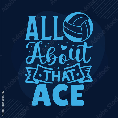 All about that ace volleyball design File