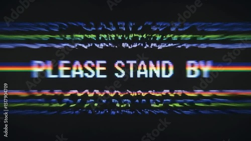 Displaying Static Television Screen Message Announcing Please Stand By Generic