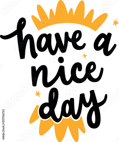Have a nice day silhouette isolated on white background