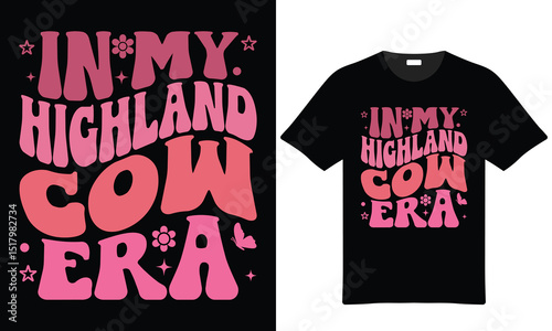 In my highland cow era retro tshirt design