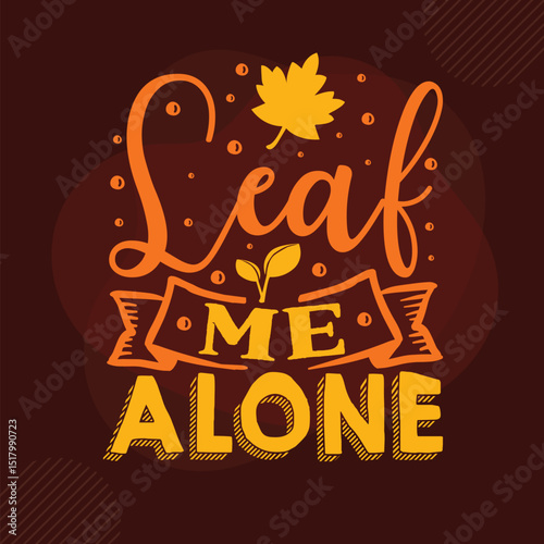 Leaf me alone fall season design File