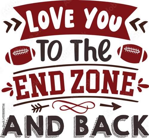 Football love you end zone design file