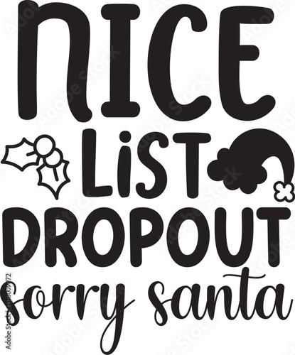 Funny christmas saying nice list dropout design file