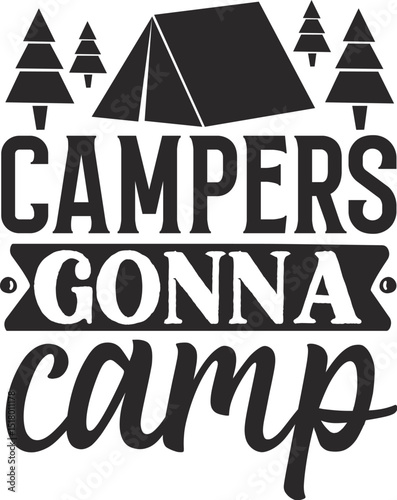 Campers gonna camp camping design illustration file