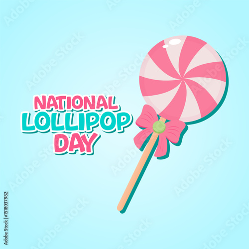 Vector graphic of National Lollipop Day for National Lollipop Day celebration.