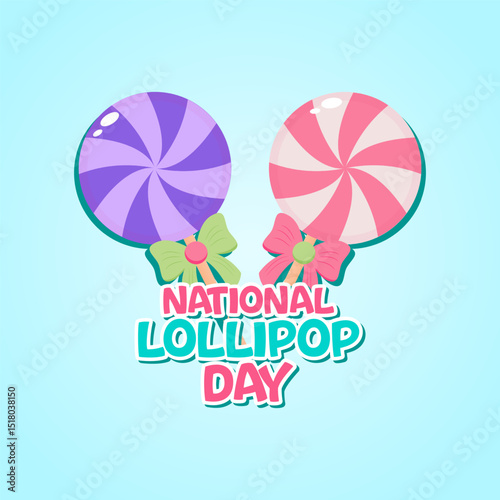 Vector graphic of National Lollipop Day for National Lollipop Day celebration.