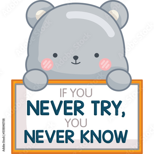 a vector of a cute bear with some motivational quotes